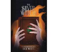 The Silver Witch: 1 (The Silver Bloodlines)