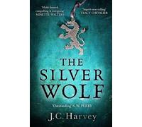 The Silver Wolf : Historical Writers' Association Debut Crown 2022 Longlisted