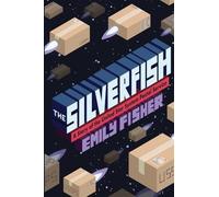 The Silverfish: A Story of the United Star System Postal Service