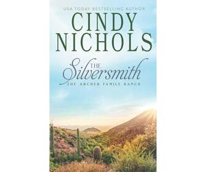 The Silversmith: 6 (Archer Family Ranch)