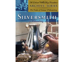 The Silversmith of Williamsburg