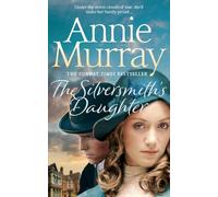 The Silversmith's Daughter: (Birmingham Jewellery Quarter)