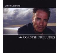 the Simon Latarche Jazz Ensemble - the Simon Latarche Jazz Ensemble. Cornish Preludes. 2010 12 track CD Album