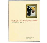 The Simple Art of Marrying Food and Wine