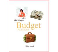 The Simple Budget Planner: A Clean, Easy Way to Track Your Money