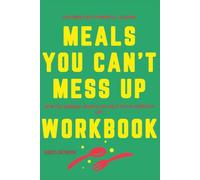 The Simple but Powerful Lessons Meals You Can't Mess Up: How The Original Book's Can Help You in Everyday Life