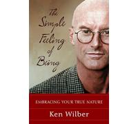The Simple Feeling of Being: Embracing Your True Nature