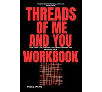 The simple Insights You 'll catch and Reflect on Threads of me and You: Practical Explanations for Understanding The Original book