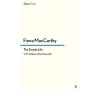 The Simple Life: C. R. Ashbee in the Cotswolds