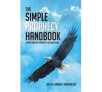 The Simple Prophecy Handbook: Identifying the Prophetic Gifting in You