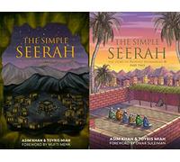 The Simple Seerah : The Story of Prophet Muhammad Part One and Two (Both)