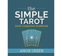 The Simple Tarot Deck Companion Guidebook