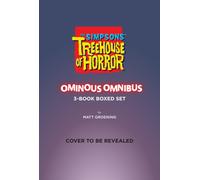 The Simpsons Treehouse of Horror Ominous Omnibus 3-Book Boxed Set : The Complete Collector's Edition