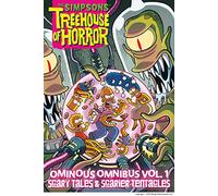 The Simpsons Treehouse of Horror Ominous Omnibus Vol. 1: Scary Tales & Scarier Tentacles: (The Simpsons Treehouse of Horror)