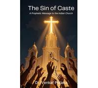 The Sin of Caste: A Prophetic Message to the Indian Church