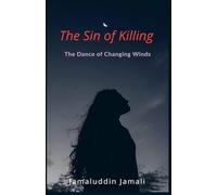 The Sin of Killing: The Dance of Changing Winds