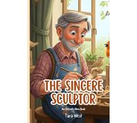 The Sincere Sculptor: An Eternity Now Book