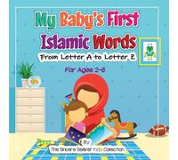 The Sincere Seeker Collection My Baby's First Islamic Words: From Letter A to Letter Z Paperback The Sincere Seeker Collection Multicolor
