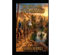 The Sinclairs Go To Morocco (The SInclairs' Adventures)