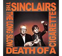The Sinclairs - The Long Slow Death Of A Cigarette [VINYL]