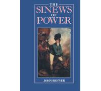 The Sinews of Power: War, Money and the English State 1688-1783