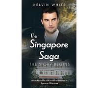 The Singapore Saga: The Story Begins