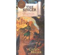 The Singer - A Classic Retelling of Cosmic Conflict (The Singer Trilogy)