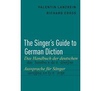 The Singer's Guide to German Diction