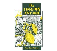 The Singing Anthill: Ogoni Folk Tales