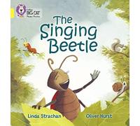 The Singing Beetle: Band 03/Yellow (Collins Big Cat Phonics)