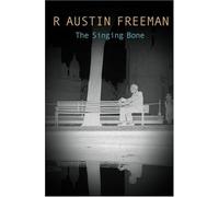 The Singing Bone: 5 (Dr. Thorndyke)