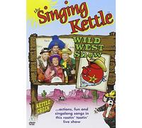 The Singing Kettle - Wild West Show [DVD]