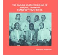 DESIGNER RECORDS PRESENTS - The Singing Southern Echoes of Memphis, Tennessee: Somebody Touched Me [VINYL]