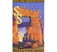 The Singing Sword: The Dream of Eagles, Volume 2: v.2 (The Camulod Chronicles)