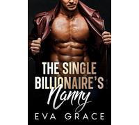 The Single Billionaire's Nanny: An Age Gap Romance