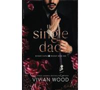 The Single Dad: A Forbidden Billionaire-Nanny Romance: 1 (Ruined Castle Series)