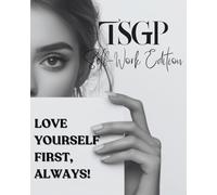 The Single Girl Playbook (TSGP) Self-Work Edition: Stop Waiting to Be Chosen, Start Choosing Yourself, and Build a Life That Feels Like a Hell Yes!