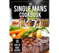 The Single Man's Cookbook (Micheaux Zero Cookbook Series)