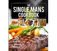 The Single Man's Cookbook (Micheaux Zero Cookbook Series)