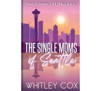 The Single Moms of Seattle