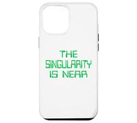 The Singularity is Near AI funny geek Case for iPhone 12 Pro Max