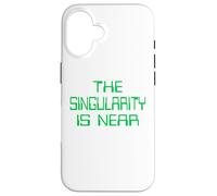 The Singularity is Near AI funny geek Case for iPhone 16