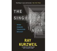 The Singularity is Near