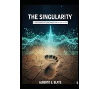 THE SINGULARITY (THE HUMAN CONDITION TRILOGY)