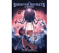 The Sinister Secrets of Singe