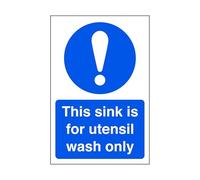 The sink is for utensil wash only - Food Preparation/Safety - High tack self-adhesive sticker (200mm x 150mm) Viewing Distance within 5m.