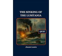 The Sinking of the Lusitania (History Set C)
