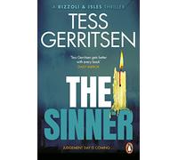 The Sinner: The riveting Rizzoli & Isles thriller from the Sunday Times bestselling author (Book 3 of 13)