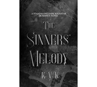 The Sinners' Melody: A Standalone Dark Rockstar Romance Duet