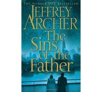The Sins of the Father (Clifton Chronicles 2) by Archer. Jeffrey ( 2012 ) Hardcover